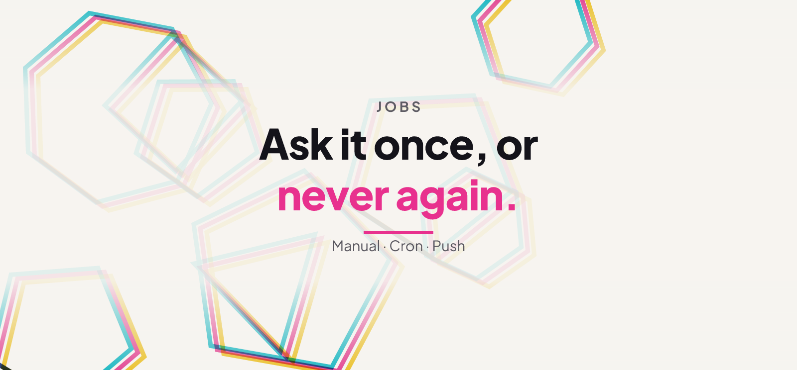 When to Use a Job Instead of a Conversation
