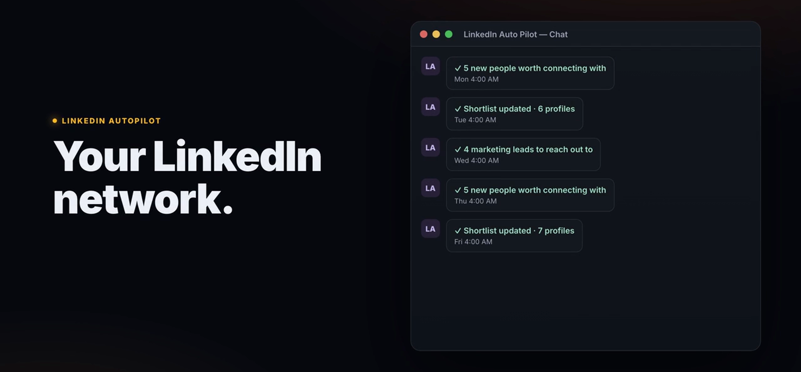 Your LinkedIn Network, on Autopilot